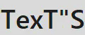 TexT"S