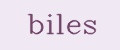 biles