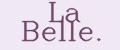 La Belle.
