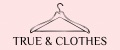 True & Clothes
