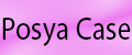 Posya Case