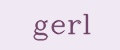 Gerl