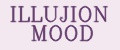 ILLUJION MOOD