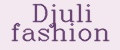Djuli fashion