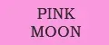 PINK MOON