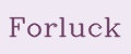 Forluck