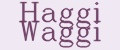 Haggi Waggi