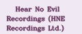 Hear No Evil Recordings (HNE Recordings Ltd.)