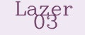 Lazer 03