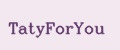 TatyForYou