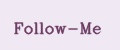 Follow-Me