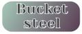 bucket steel