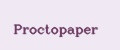 Proctopaper