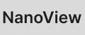 NanoView