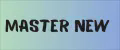 Master New