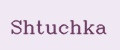 Shtuchka