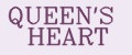 QUEEN'S HEART