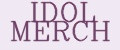 IDOL MERCH