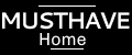 MUSTHAVE HOME