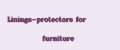 Linings-protectors for furniture