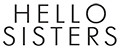 HELLO SISTERS
