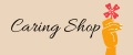 Caring shop