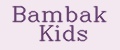 Bambak Kids