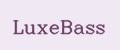 Luxebass