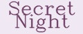 Secret Night
