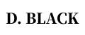 D. BLACK