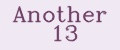 Another 13