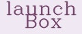launch Box