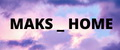 MAKS_HOME