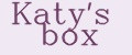 Katy's box