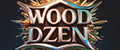 WOOD DZEN
