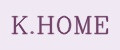 K.Home