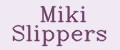 Miki Slippers