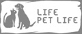life Pet life