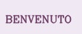 BENVENUTO