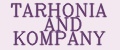 TARHONIA AND KOMPANY