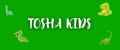 TOSHA KIDS