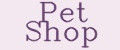 Pet Shop