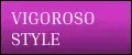 Vigoroso Style