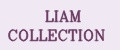 LIAM COLLECTION