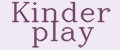 Kinder play