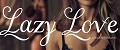 Lazy Love