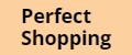 Perfect shopping