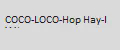COCO-LOCO-HopHay-I