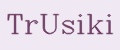 Trusiki