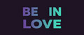 be in Love